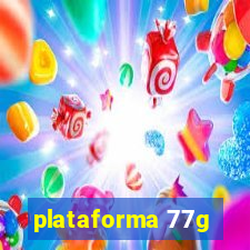 plataforma 77g